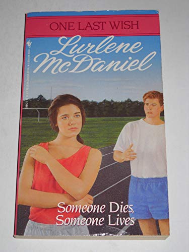 Imagen de archivo de Someone Dies, Someone Lives (One Last Wish) a la venta por Gulf Coast Books