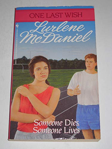 Stock image for Someone Dies, Someone Lives (One Last Wish) for sale by Gulf Coast Books