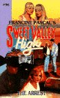 Sweet Valley High #96: THE ARREST