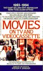Beispielbild fr Movies on TV and Videocassette, 1993-1994 zum Verkauf von Hawking Books