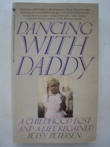 9780553299281: Dancing With Daddy: A Childhood Lost and Life Regained
