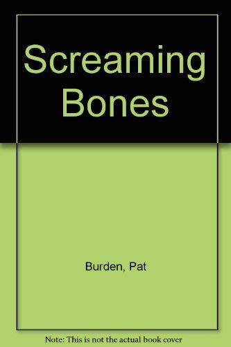 Beispielbild fr Screaming Bones zum Verkauf von Bramble Ridge Books