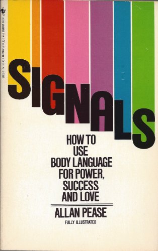 9780553340198: Signals: How to Use Body Language for Power, Success and Love (Fully Illustrated)