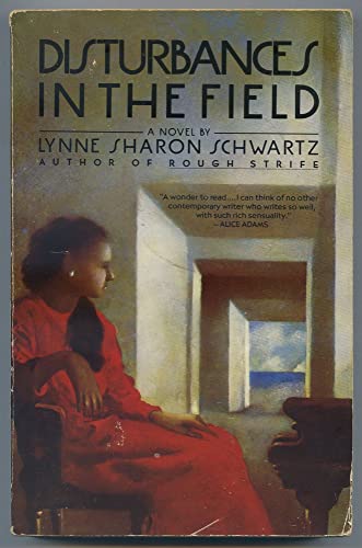 Disturbances in the Field (9780553341287) by Schwartz, Lynne Sharon