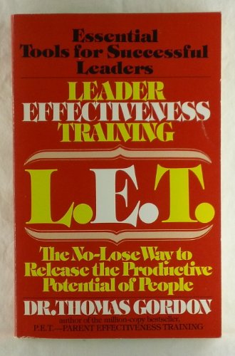 Beispielbild fr L.E.T.: Leader Effectiveness Training zum Verkauf von Cheryl's Books