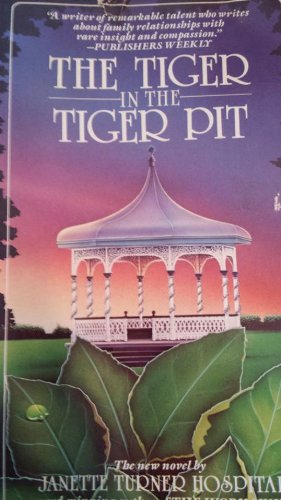 Stock image for The Tiger in the Tiger Pit Hospital, Janette Turner for sale by GridFreed