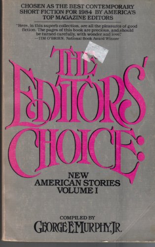 Beispielbild fr The Editors' Choice : New American Stories zum Verkauf von Robinson Street Books, IOBA