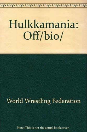 Stock image for Hulkkamania: Off Bio for sale by ThriftBooks-Dallas