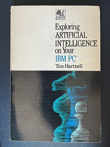 9780553342871: Exploring Artificial Intelligence on Your IBM PC