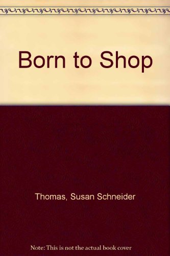 BORN TO SHOP: LONDON (Suzy Gershman's Born to Shop London) (9780553342895) by Schneider, Susan