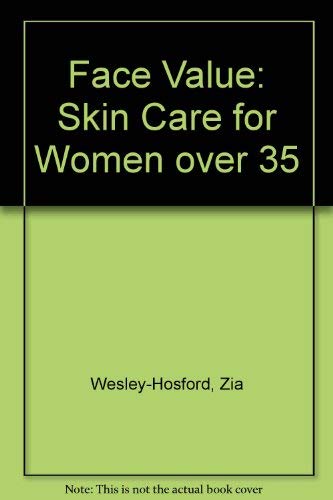 Stock image for Face Value: Skin Care for Women over 35 for sale by Top Notch Books