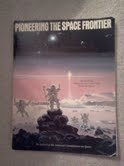 Beispielbild fr Pioneering the Space Frontier zum Verkauf von Wonder Book