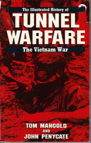 Imagen de archivo de TUNNEL WARFARE #6 (Illustrated History of the Vietnam War) a la venta por SecondSale