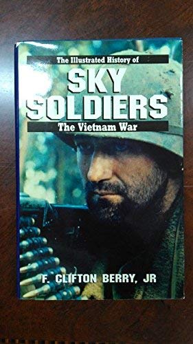 Stock image for Sky Soldiers: The Illustrated History of the Vietnam War, Vol 2) for sale by Books of the Smoky Mountains