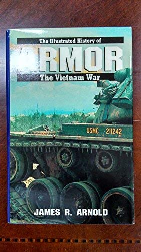 Stock image for Armor. The Illustrated History of the Vietnam War for sale by Weller Book Works, A.B.A.A.