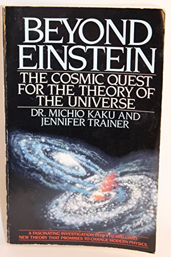 9780553343496: Beyond Einstein: The Cosmic Quest for the Theory of the Universe
