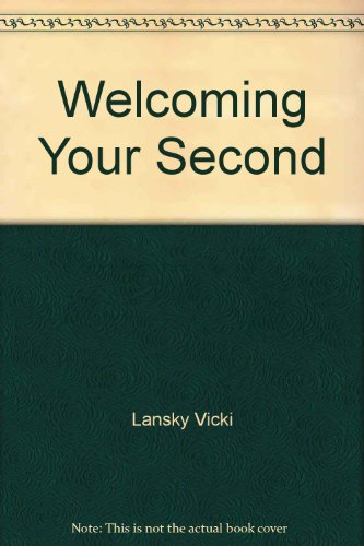 9780553343748: Welcoming Your Second