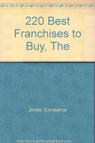 Stock image for The 220 Best Franchises to Buy for sale by Better World Books: West