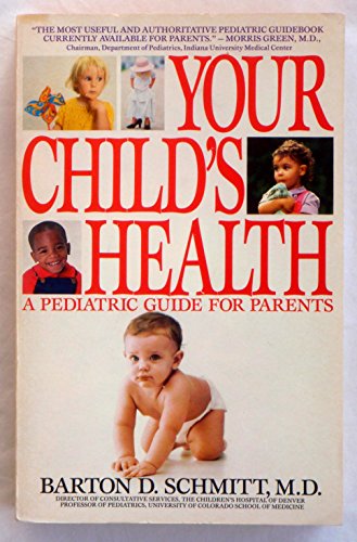 Your Child's Health (9780553344004) by Schmitt, Barton D.