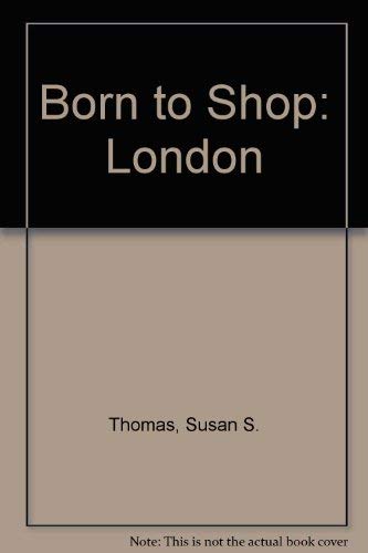 Beispielbild fr Born to Shop: London zum Verkauf von Wonder Book