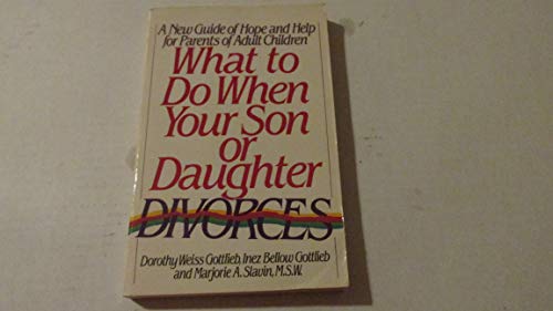 Stock image for What to Do When Your Son or Daughter Divorces for sale by Lighthouse Books and Gifts