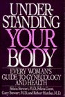 9780553344516: Understanding Your Body: Every Woman's Guide to a Lifetime of Health