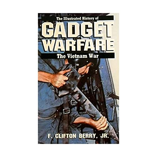 Stock image for Gadget Warfare. The Illustrated History of the Vietnam War for sale by Weller Book Works, A.B.A.A.