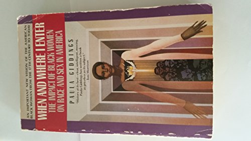 Beispielbild fr When and Where I Enter: The Impact of Black Women in Race and Sex in America zum Verkauf von Wonder Book