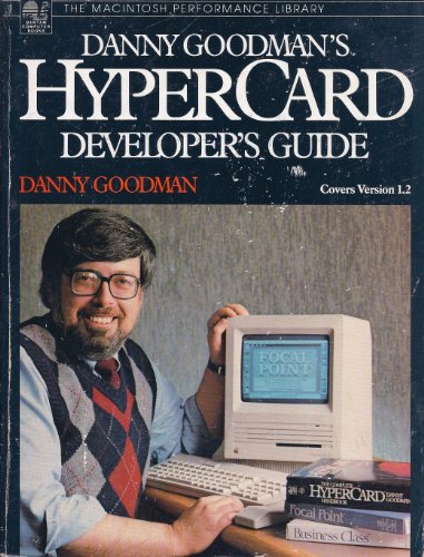 Beispielbild fr Danny Goodman's Hypercard Developer's Guide : The Ultimate Guide to Hypercard Stock Development zum Verkauf von Better World Books