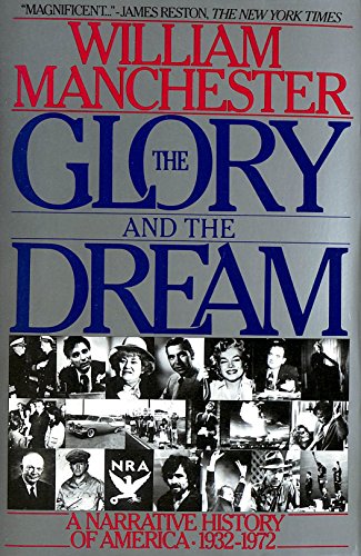 9780553345896: Glory and the Dream: A Narrative History of America 1932-1972