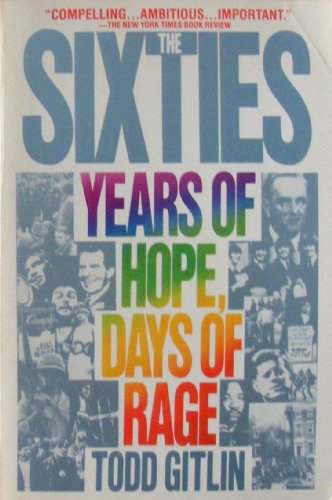 Imagen de archivo de The Sixties: Years of Hope, Days of Rage a la venta por Reliant Bookstore