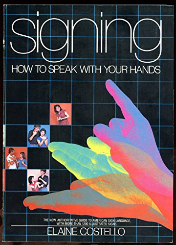 Beispielbild fr Signing: How to Speak with Your Hands zum Verkauf von Faith In Print