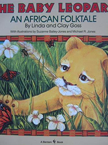 Stock image for The Baby Leopard: An African Folktale for sale by Firefly Bookstore