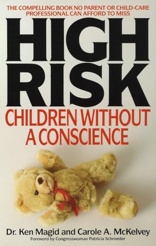 9780553346671: High Risk: Children Without A Conscience