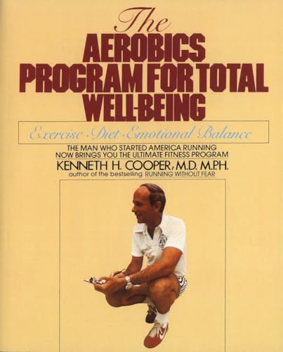 Beispielbild fr Aerobics Program For Total Well-Being: Exercise, Diet , And Emotional Balance zum Verkauf von Wonder Book