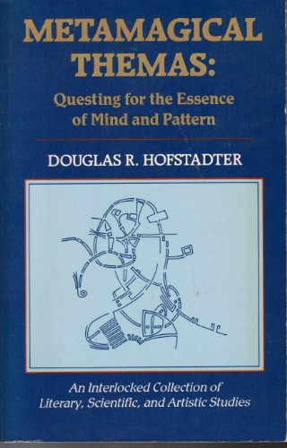 9780553346831: Metamagical Themas: Questing for the Essence of Mind and Pattern