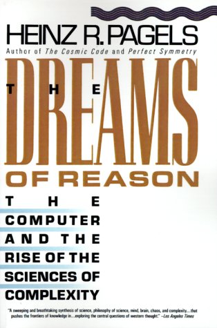Beispielbild fr The Dreams of Reason: The Computer and the Rise of the Sciences of Complexity zum Verkauf von Wonder Book