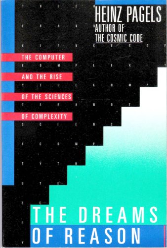 Stock image for The Dreams of Reason: The Computer and the Rise of the Sciences of Complexity for sale by Wonder Book