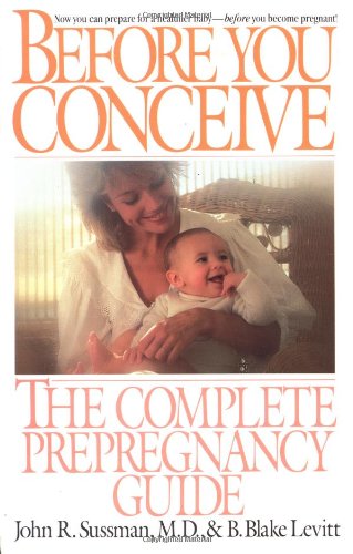 9780553347180: Before You Conceive: The Complete Prepregnancy Guide