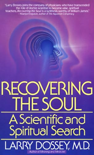 Beispielbild fr Recovering the Soul: A Scientific and Spiritual Approach zum Verkauf von Wonder Book