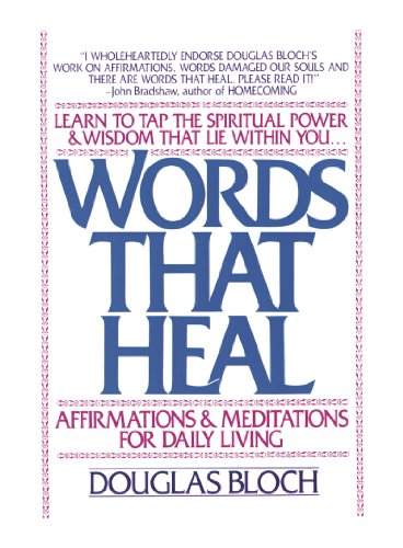Beispielbild fr Words That Heal : Affirmations and Meditations for Daily Living zum Verkauf von Better World Books