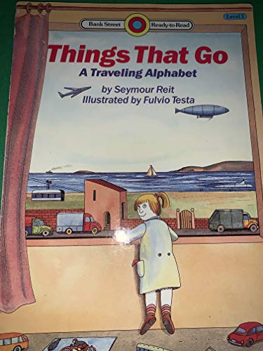 Beispielbild fr Things That Go: A Traveling Alphabet (Bank Street Ready-to-Read) zum Verkauf von Wonder Book