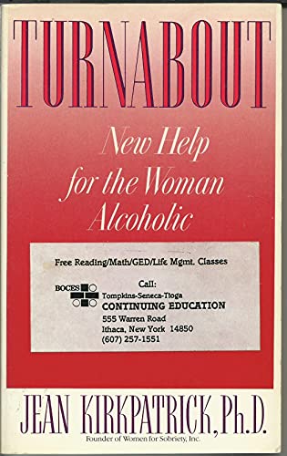 Stock image for Turnabout : New Help for the Woman Alcoholic for sale by Better World Books
