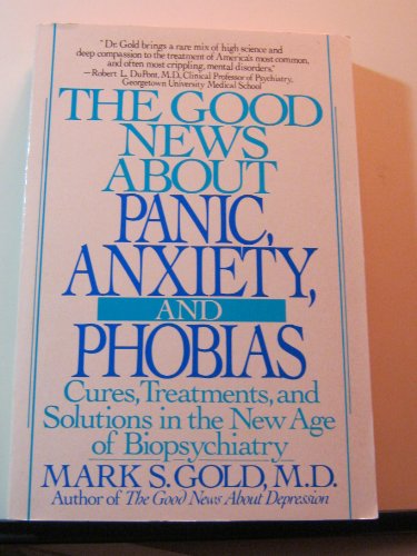 Stock image for Good News about Panic, Anxiety and Phobias for sale by RareNonFiction, IOBA