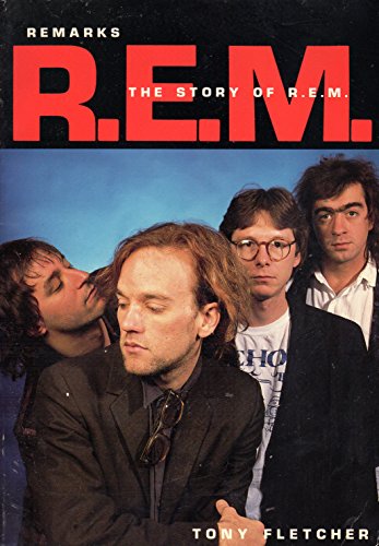 Imagen de archivo de Remarks: The Story of R.E.M a la venta por Bluff Books