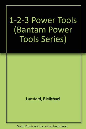 Imagen de archivo de 1-2-3 POWER TOOLS (Bantam Power Tools Series) a la venta por Phatpocket Limited