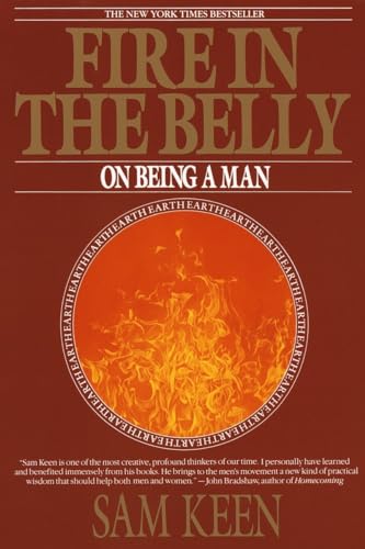 Beispielbild fr Fire in the Belly : On Being a Man zum Verkauf von Better World Books