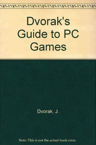 Dvorak's Guide to PC Games (9780553351446) by Dvorak, John C.