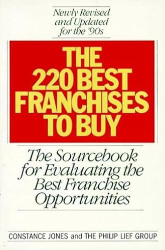 Imagen de archivo de The 220 Best Franchises to Buy: The Sourcebook for Evaluating the Best Franchise Opportunities a la venta por UHR Books
