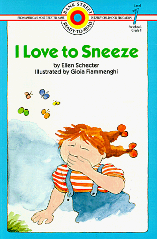 9780553351590: I Love to Sneeze (Bank Street Ready-To-Read/Level 1)